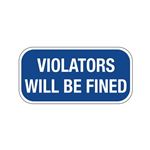 Violators Will Be Fined Sign 6 x 12